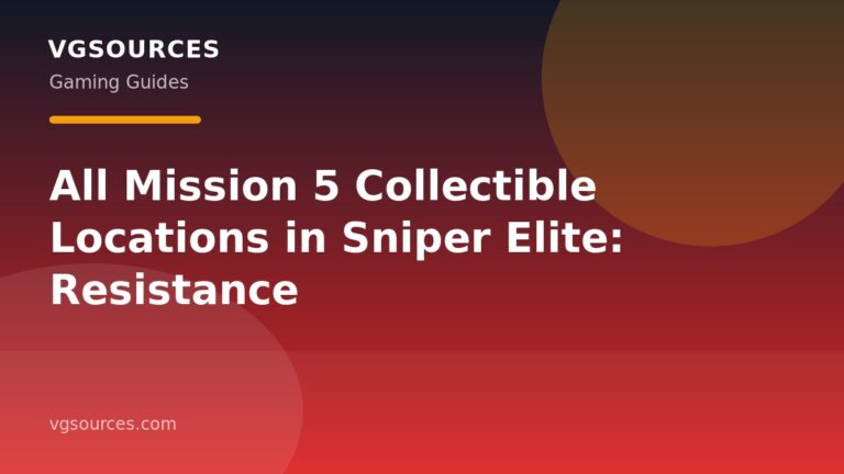 All Mission 5 Collectible Locations in Sniper Elite: Resistance
