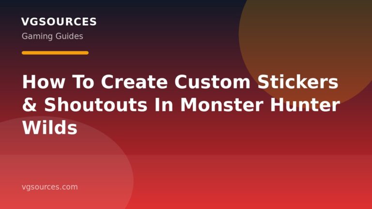 How To Create Custom Stickers & Shoutouts In Monster Hunter Wilds