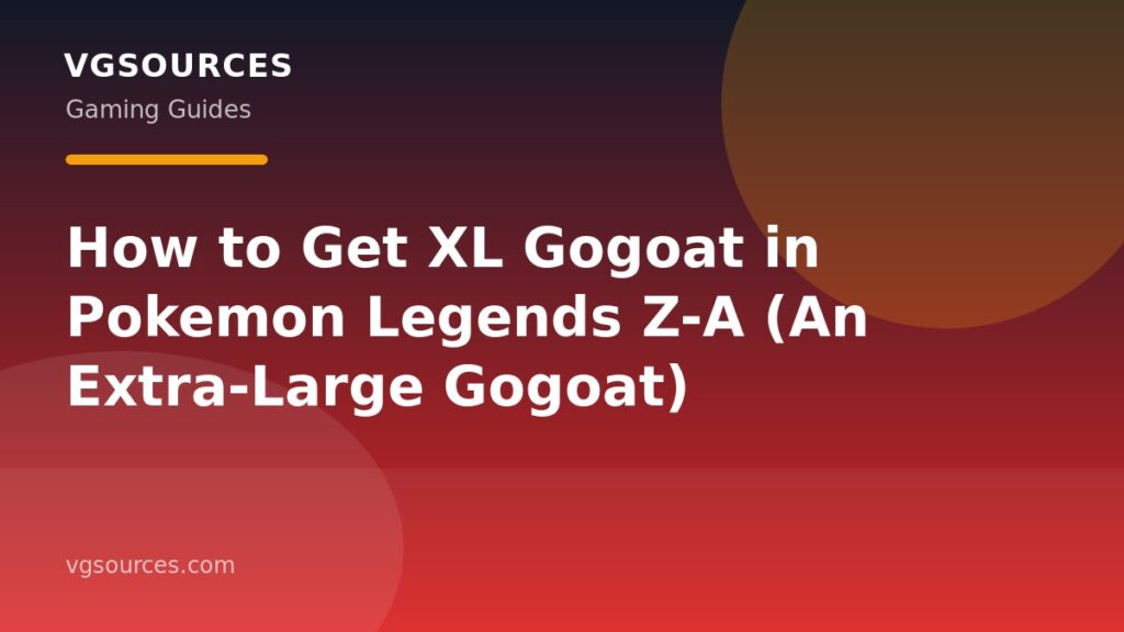 How to Get XL Gogoat in Pokemon Legends Z-A (An Extra-Large Gogoat)