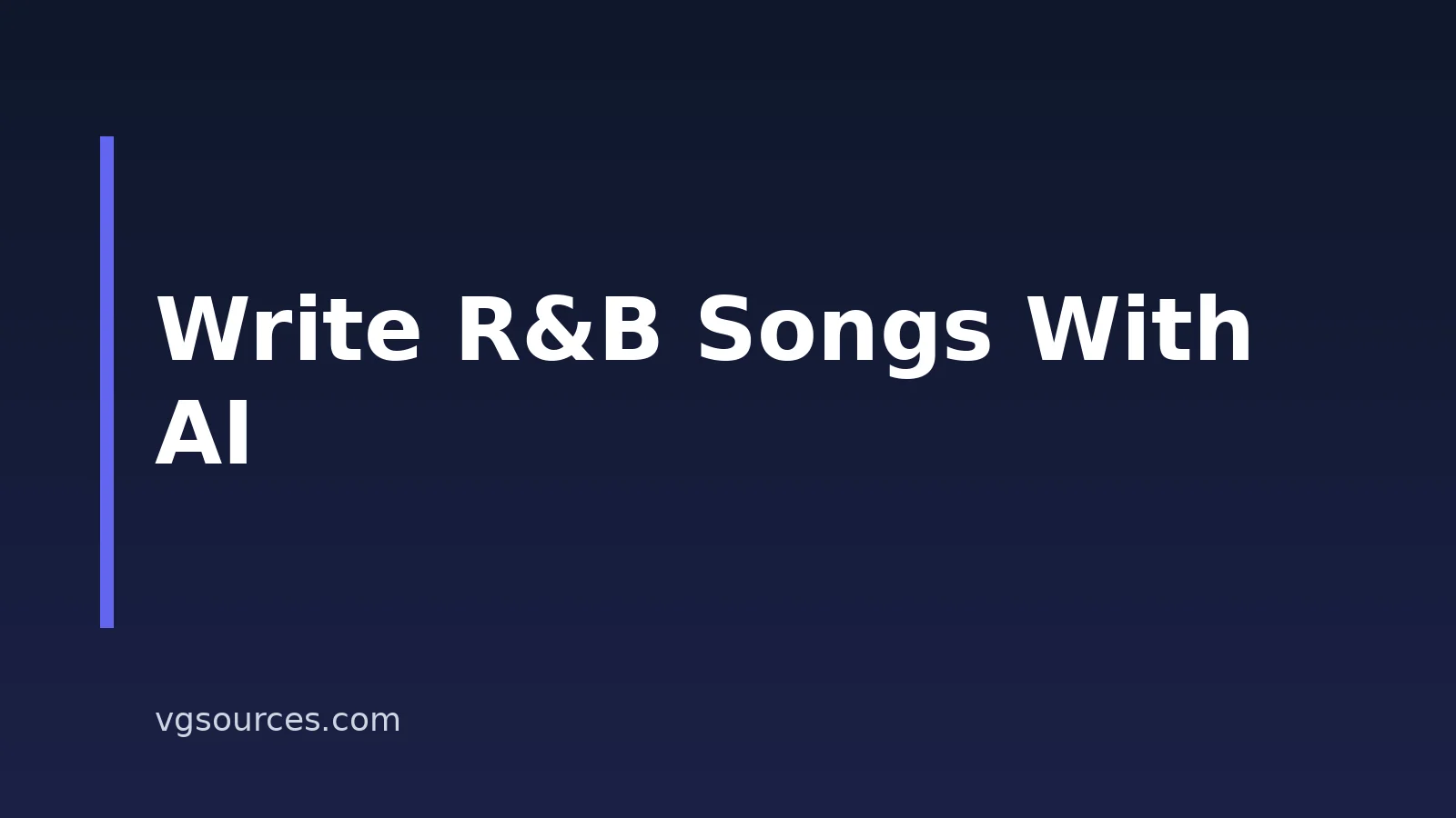 How to Write R&B Songs With AI for Your Gaming Content