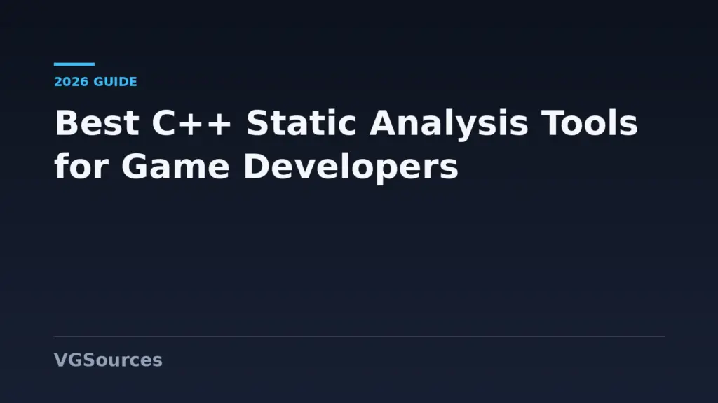 Best Static Analysis Tools for C++ Game Developers in 2026