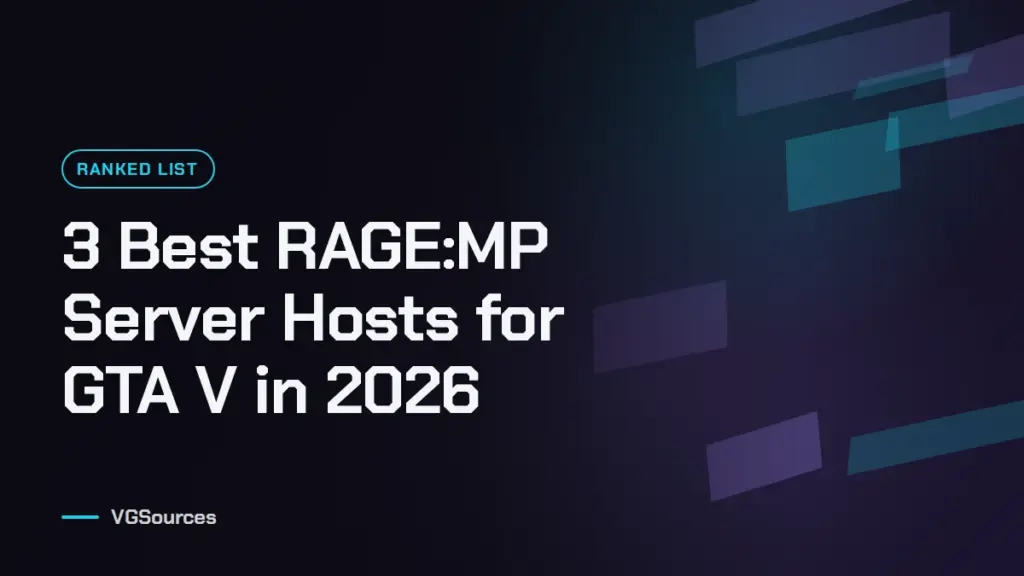 3 Best RAGE:MP Server Hosts for GTA V in 2026 (VGSources)