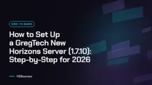 How to Set Up a GregTech New Horizons Server (1.7.10): Step-by-Step for 2026 (VGSources)